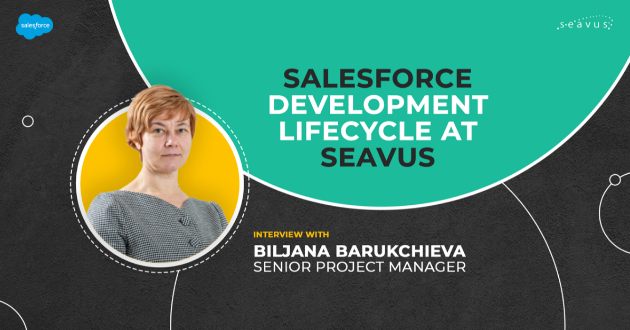 intervju-so-biljana-barukchieva-salesforce-seavus-nudi-unikatni-mozhnosti-za-agilno-rabotenje-na-kompleksni-salesforce-proekti-01.jpg